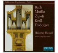 Southern German Organ Masters Vol. 3 (Hensel)