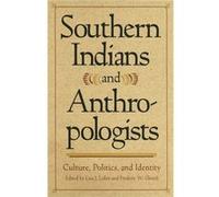 Southern Indians and Anthropologists