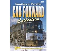 Southern Pacific Cab Forward Collection: The Complete Story of Southern Pacific's Mighty 4-8-8-4 Articulated Locomotives by Southern Pacific
