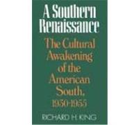 Southern Renaissance Richard H. King (Auteur)