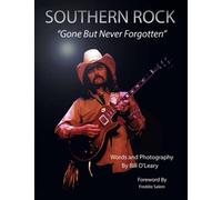 SOUTHERN ROCK: Gone But Never Forgotten