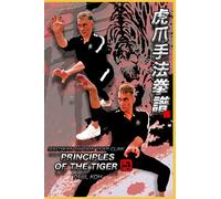 Southern Shaolin Tiger Claw: Principles of the Tiger