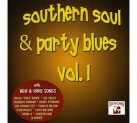 Southern Soul and Party Blues, Vol. 1