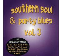 Southern Soul and Party Blues, Vol. 3