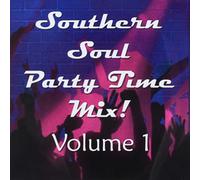 Southern Soul Party Time Mix Volume 1 (Various Artists)