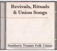 Southern Tenant Folk Union - Revivals, Rituals & Union Songs