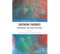 Southern Theories: Contemporary and Future Challenges