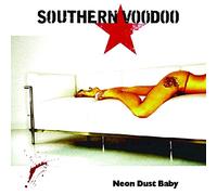 Southern Voodoo - Neon Dust Baby [Import]