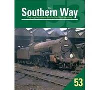 Southern Way 53 The by Kevin Author Robertson Kevin Author Robertson (Auteur)