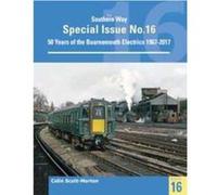 Southern Way Special 16 by Colin Scott Morton Colin Scott Morton (Auteur)