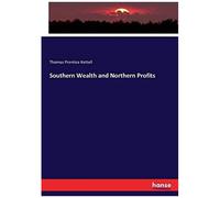 Southern Wealth And Northern Profits