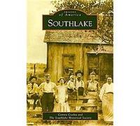 Southlake, Texas, Images of America Series Southlake Historical Society, Connie Cooley (Auteur)