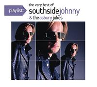 Southside Johnny & Asbury Juke - Playlist: The Very Best of Southside Johnny