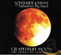 Southside Johnny With Labamba's Big B – Grapefruit Moon : The Songs of Tom Waits – CD