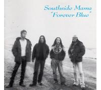 Southside Mama - Forever Blue [Import]