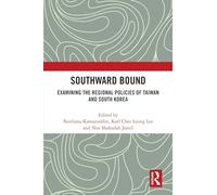 Southward Bound: Examining the Regional Policies of Taiwan and South Korea