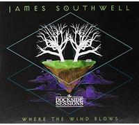 Southwell, James - Dockside Sessions (Where The Wind Blows) [Import]