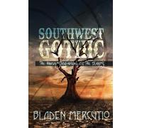 Southwest Gothic: The Harvesting Angel of the Plains
