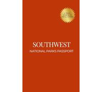 Southwest National Parks Passport Book: Explore, Track, and Collect Stamps from Arizona, Utah, Nevada, and New Mexico National Parks, Nature Journal