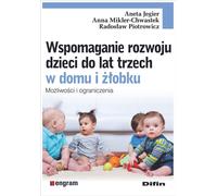 Soutien au développement des enfants jusqu'à l'âge de trois ans à la maison et à la crèche