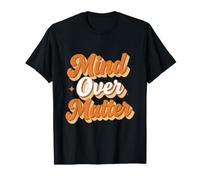 Soutien de Sensibilisation à la santé mentale Mind Over Matter T-Shirt