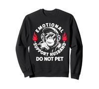 Soutien émotionnel : Le Mari ne Caresse Pas Un Singe drôle Sweatshirt