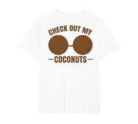 Soutien-Gorge en Noix de Coco pour Adulte Inscription Check Out My Coconuts Shell T-Shirt, Homme Grandes Tailles, Blanc, 2X Tall