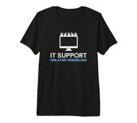 Soutien Informatique pour Un administrateur système de Zoo pour Cinq Personnes T-Shirt Haut de Gamme