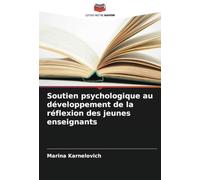 Soutien psychologique au développement de la réflexion des jeunes enseignants