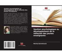 Soutien Psychologique Au Développement De La Réflexion Des Jeunes Enseignants