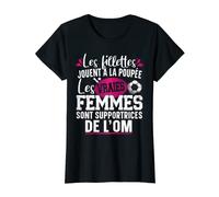 Soutienne Om Football Marseille Cadeau Humour Femme T-Shirt