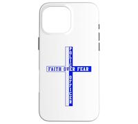 Soutient la Foi Bleue Face à la Peur, Patriote chrétien américain Coque pour iPhone 16 Pro Max