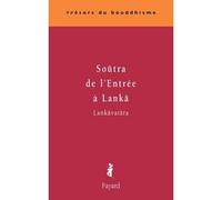 Soutrâ de l'entrée à Lanka - Anonyme - Fayard - broché - Essai