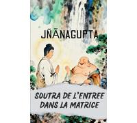 Soutra de l'Entrée dans la Matrice