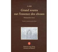 Soutras longs du Bouddha: Volume 1, Grand soutra sur l'essence des choses (Mahapadana-Sutta)