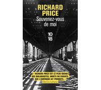 Souvenez-vous de moi - Richard Price - 10/18 - Poche - Roman