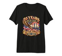 Souvenez-Vous du 25e Anniversaire de Honor Unite 9 11 T-Shirt Haut de Gamme