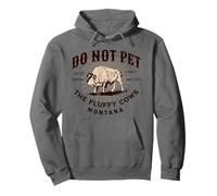 Souvenir Amusant avec Inscription « Do Not Pet The Fluffy Cows Montana Bison » Sweat à Capuche