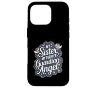 Souvenir commémoratif Ange Gardien « Sister My Forever » Coque pour iPhone 16 Pro