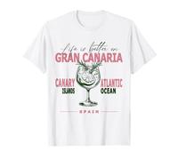 Souvenir de Gran Canaria Life Is Better On Canaries T-Shirt