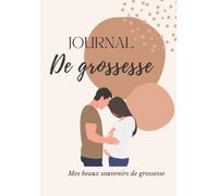 Souvenir de grossesse: journal de grossesse à remplir