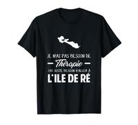 Souvenir de l'ile de Ré, cadeau humour, thérapie T-Shirt
