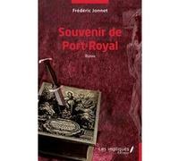 Souvenir de Port-Royal Frédéric Jonnet (Auteur)