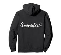 Souvenir Italien Arrivederci Langue Italienne Mignon Femmes Hommes Sweat à Capuche