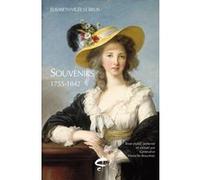 Elisabeth Vigée le Brun – Souvenirs 1755-1842 – Texte établi, présenté et ann