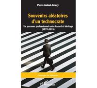 Pierre Guinot-Delery – Souvenirs aléatoires d'un technocrate – Roman – Broché – L'Harmattan