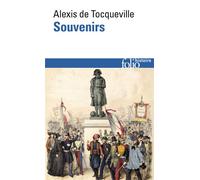 Alexis de Tocqueville – Souvenirs – Préface de Claude Lefort – Édité par Luc Monnier – Gallimard