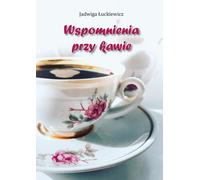 Souvenirs autour d'un café - Jadwiga Łuckiewicz (Buch auf Polnisch)