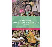 Souvenirs chinois: 1886-1887