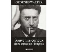 SOUVENIRS CURIEUX D UNE ESPECE DE HONGROIS